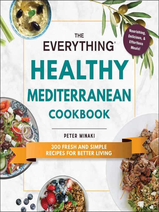 Title details for The Everything Healthy Mediterranean Cookbook by Peter Minaki - Available